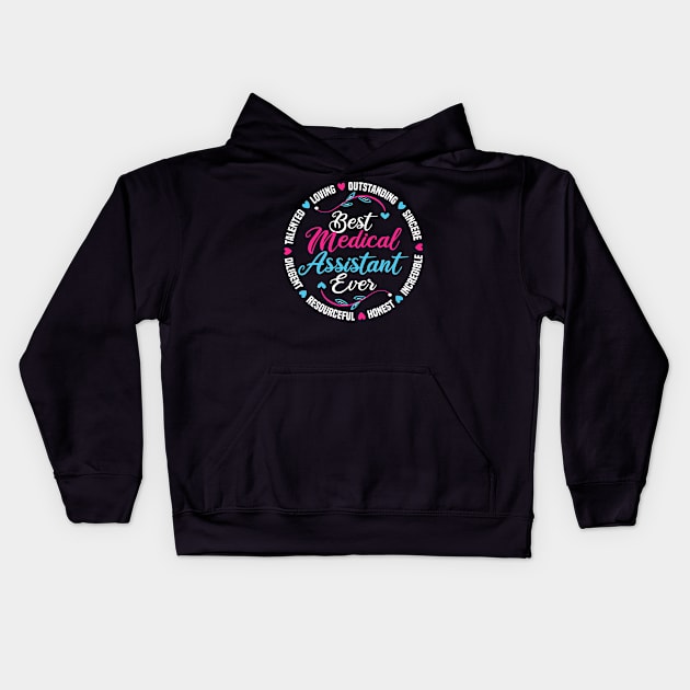 Best Medical Assistant Ever Kids Hoodie by White Martian